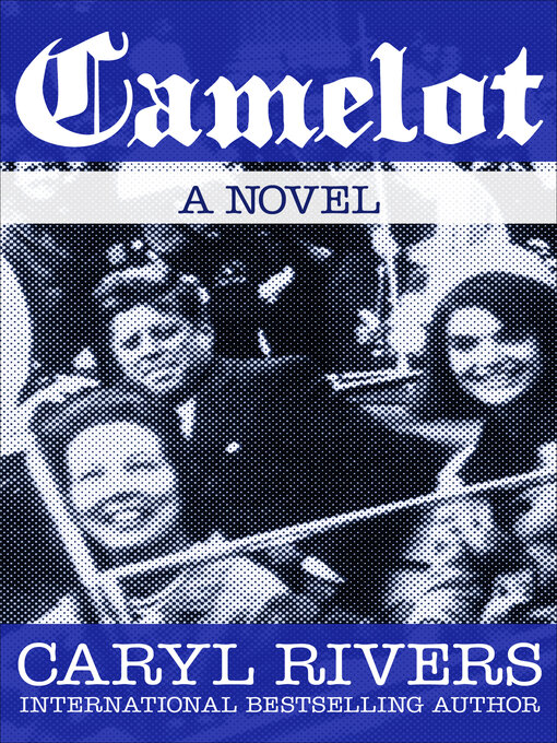 Title details for Camelot by Caryl Rivers - Available